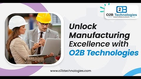 Odoo Manufacturing ERP software/App by O2B Technologies
