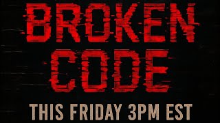 Broken Code Intro