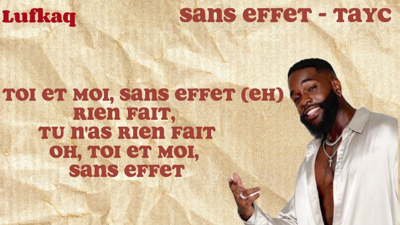 Sans effet - Tayc ( w lyrics )