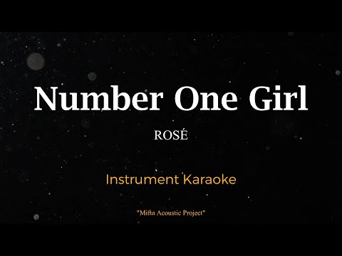 Number One Girl - ROSÉ (Karaoke Version)