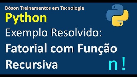 Exercício Resolvido   Fatorial Recursivo em Python