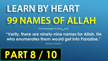 Learn the 99 Names of Allah - Part 8 (74 - 85) Word for Word & Transliteration - Ideal for Children
