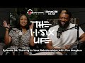 The 116 Life Ep. 58 - Thriving In Your Relationships with The Iwegbus
