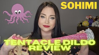 Tentacle Dildo Review - Sohimi