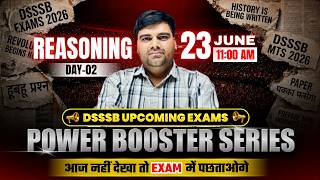 REASONING | Day-02 | POWER BOOSTER SERIES🔥| Subject-Wise | DSSSB Upcoming PYQ's 2026 | Jitender Sir