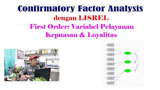 Confirmatory Factor Analysis dengan LISREL, First Order