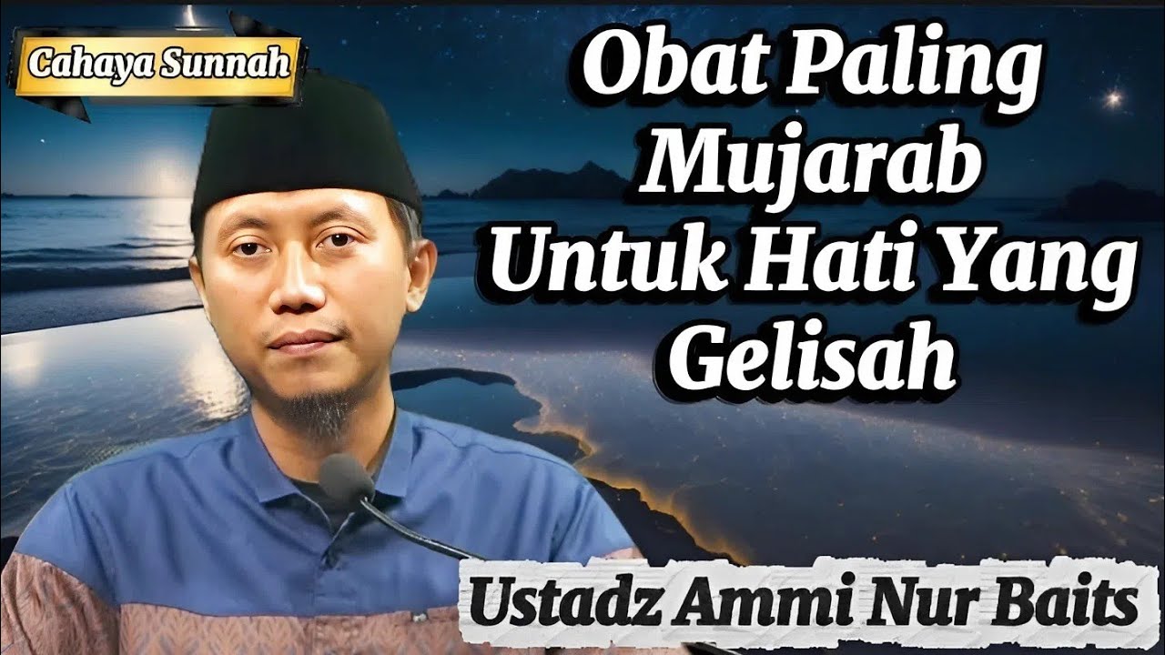 Rahasia Obat Paling Mujarab dalam Islam Ustadz Ammi Nur Baits