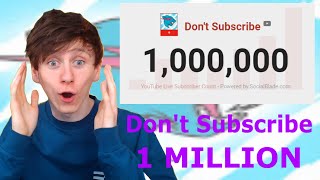 Dont Subscribe Reaches 1,000,000 Subscribers On Youtube Live Subscriber Count