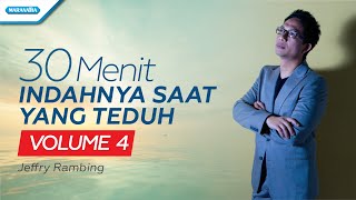 30 Menit Indahnya Saat Yang Teduh Vol. 4 - Jeffry Rambing (with lyric)