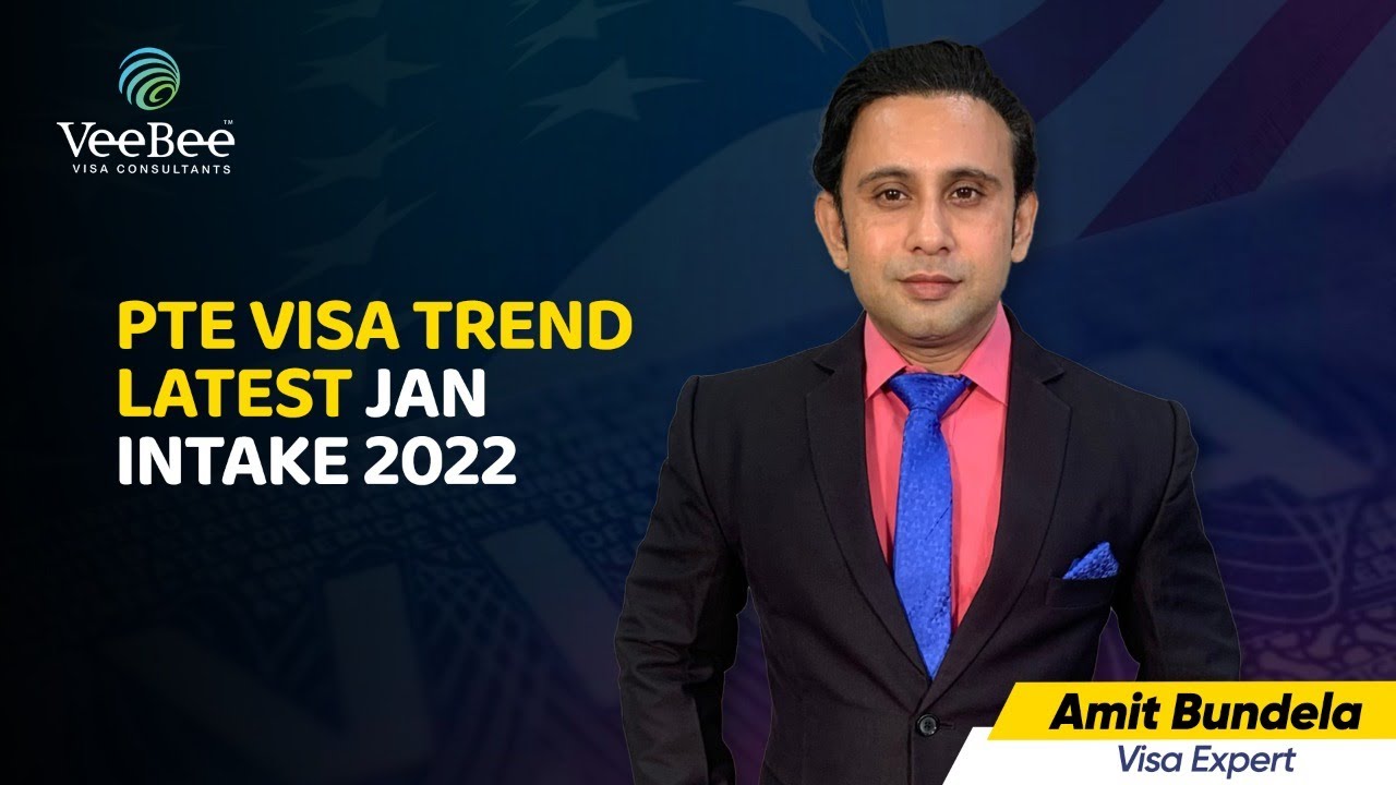 Latest PTE Visa Trends | January 2023 Intake | VeeBee Visa Consultants ...
