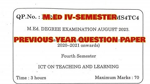 TNTEU M.Ed IV-SEMESTER: ICT ON TEACHING AND LEARNING PREVIOUS YEAR QUESTION PAPER 2023