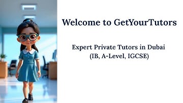 Expert Private Tutors in Dubai (IB, A-Level, IGCSE) | GetYourTutors