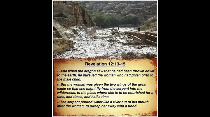 PETRA FLOODED!!! THE BRIDEGROOM IS COMING!!! REVELATION 12 / MATTHEW 25