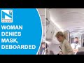 Woman deboarded from plane for denying face mask, passengers cheer
