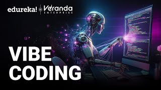 What is Vibe Coding | Vibe Coding is the future  | AI Coding Tools | Vibe Coding Tutorial | Edureka
