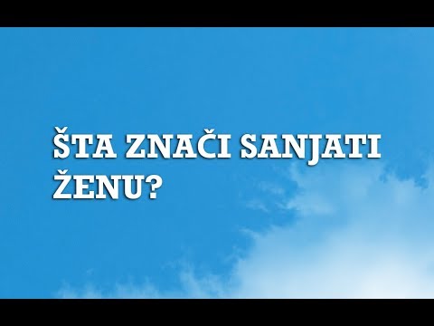 Video: O čemu vjenčanje može sanjati žena