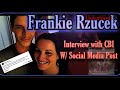 Frank Rzucek Jr. -Interview with CBI and Social Media Post’s of Aug-Nov 2018