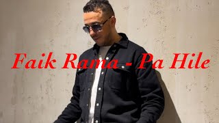 Faik Rama - Pa Hile- 2024