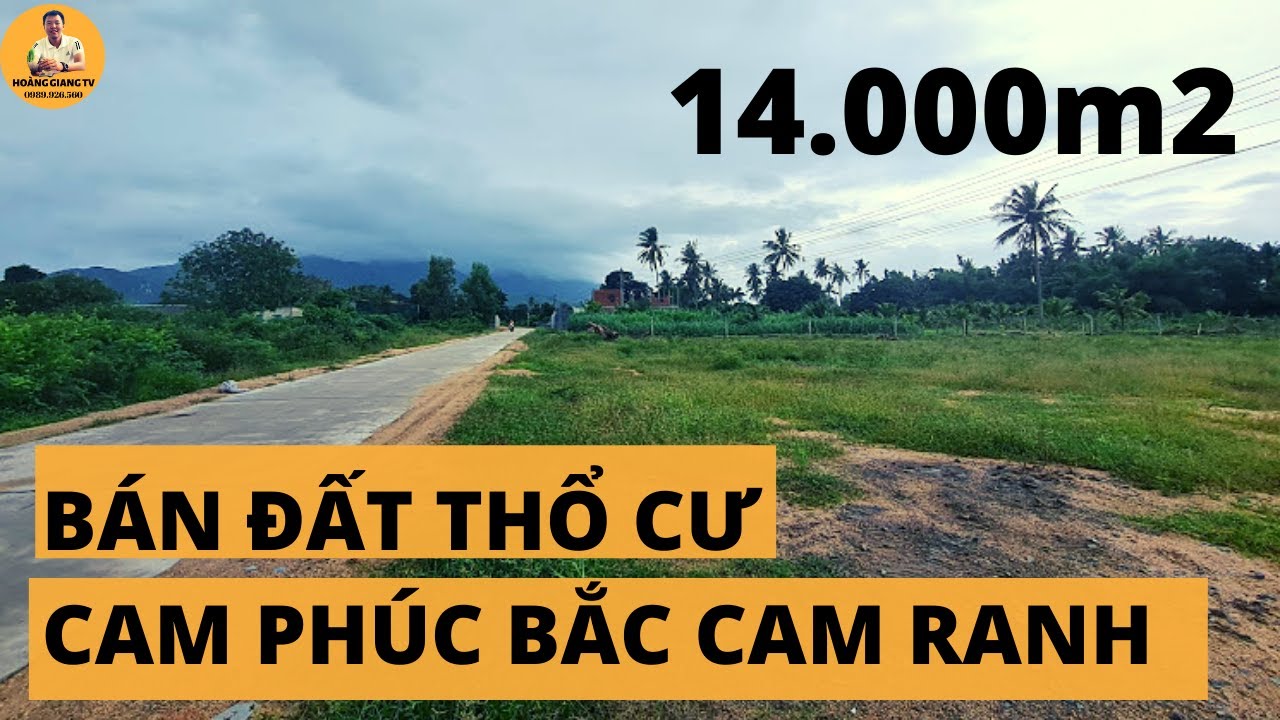 BÁN ĐẤT CAM PHÚC BẮC CAM RANH mặt tiền rộng 100m | HOANGGIANG TV