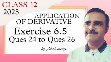 Class 12 Ex 6.5 ques.24,25,26 Math | Chapter6 Class12 Math | Ex. 6.5 Class12 Math | Ashok Mengi