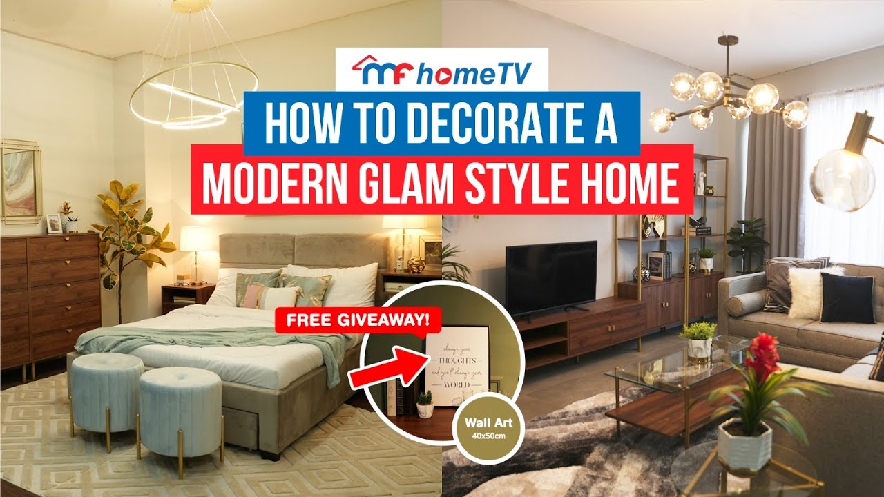 HOW TO DECORATE A MODERN GLAM STYLE FOR YOUR HOME Mandaue Foam MF