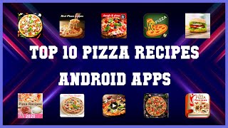 Top 10 Pizza Recipes Android App | Review screenshot 2