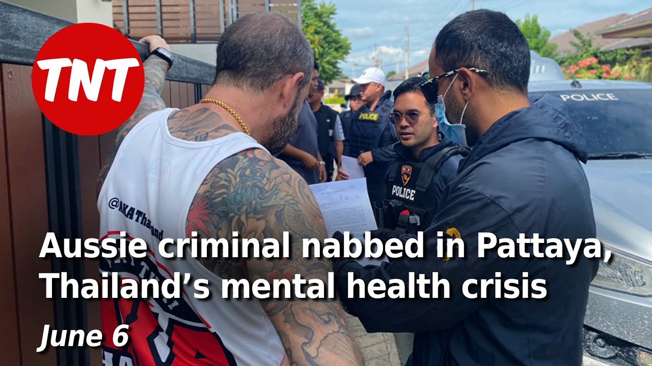 Aussie criminal nabbed in Pattaya, Thailand’s mental health crisis ...