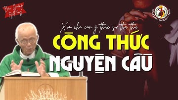 Công thức nguyện cầu 🙏 Bài giảng tuyệt hay Cha Phạm Quang Hồng