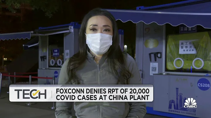 Foxconn denies 20,000 workers infected with Covid at plant in China - DayDayNews