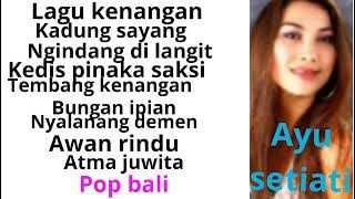 8 lagu pop Bali kenangan ayu setiati