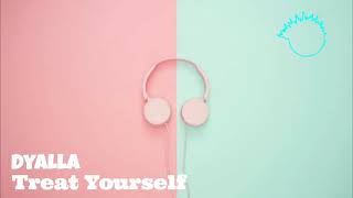 Dyalla ‐ Treat Yourself (No Copyright Music) Resimi