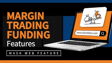 How to use  Margin Trading Funding  on Mirae Asset Sharekhan Website