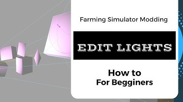 Farming Simulator 2017 : How to Edit / Add Lights : Modding Tutorial