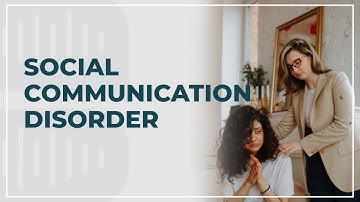Social Communication Disorder