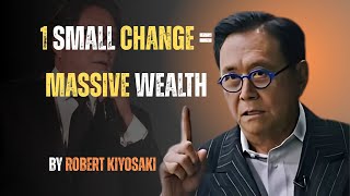 Small Changes, Big Financial Impact | Robert Kiyosaki  2025 | Change Your Money Habits Forever