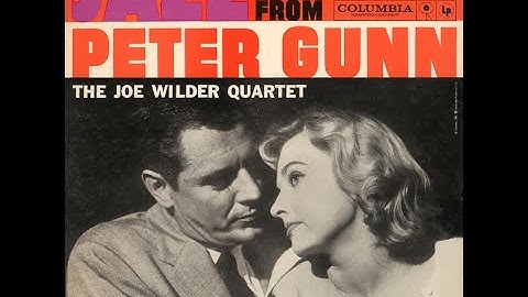 JOE WILDER QUARTER (1959) Jazz From "Peter Gunn" | Jazz Bop | Henry Mancini | Full Album