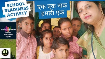 School Readiness Activity(बालगीत-एक एक एक नाक हमारी एक)