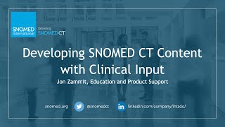 Developing SNOMED CT Content with Clinical Input