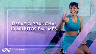 Desafio 10 Minutos de Prancha 01 #CarolBorbaPrancha - Carol Borba screenshot 2