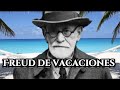 Freud de Vacaciones