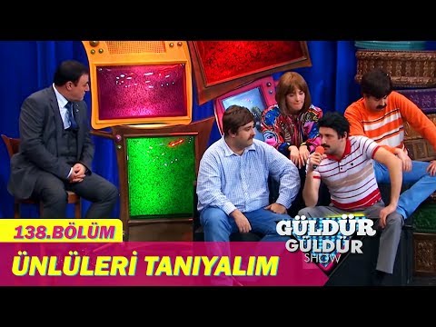 Güldür Güldür Show 138.Bölüm - Ünlüleri Tanıyalım