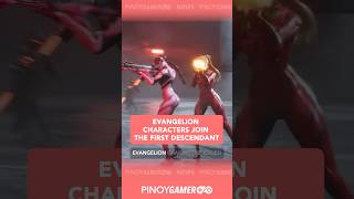Evangelion Characters Join The First Descendant #evangelion  #pinoygamer #podcast #shorts #shortsph