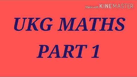 UKG/maths/part1/9/6/2021/markazenglishschool