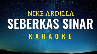Download Lagu Seberkas Sinar - Nike Ardilla | Karaoke | MP3 Download Lagu Seberkas Sinar - Nike Ardilla | Karaoke | MP3