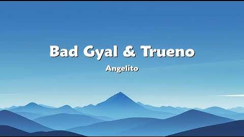 Bad Gyal & Trueno   Angelito