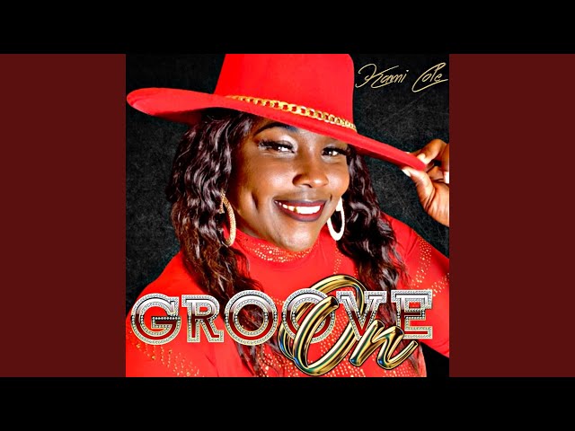 Kami Cole - Groove On