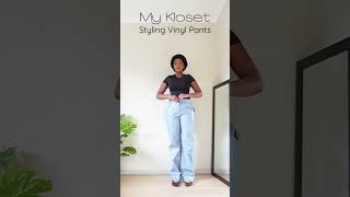 How To Wear Vinyl Pants