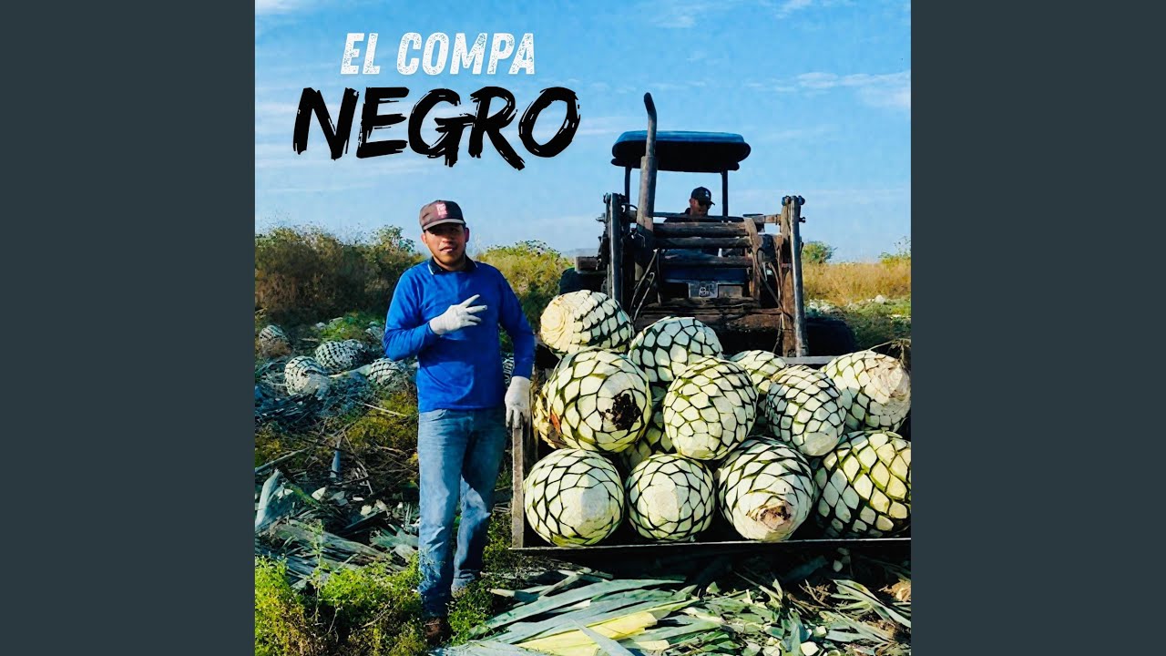 El Compa Negro - YouTube