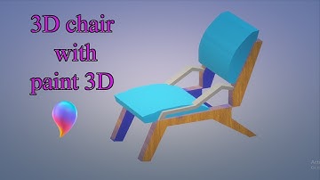 easy 3D tutorial for beginners-3D chair-paint 3D