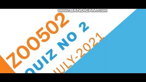 ZOO502 Animal Physiology and Behavior Quiz No 2 Solution